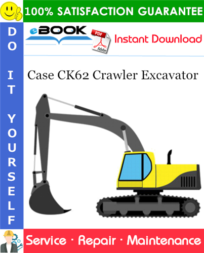 Case CK62 Crawler Excavator Service Repair Manual