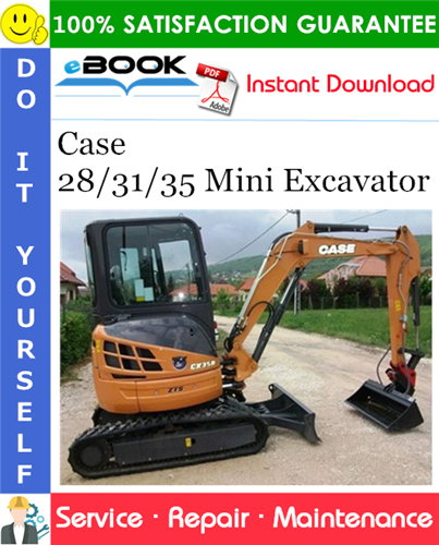 Case 28/31/35 Mini Excavator Service Repair Manual