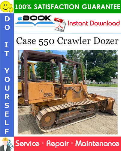 Case 550 Crawler Dozer Service Repair Manual
