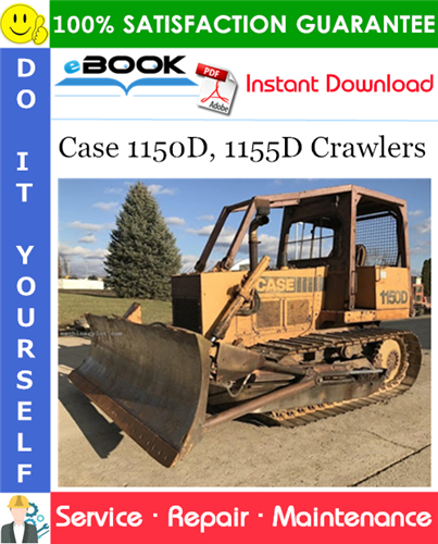 Case 1150D, 1155D Crawlers Service Repair Manual