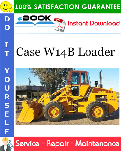 Case W14B Loader Service Repair Manual