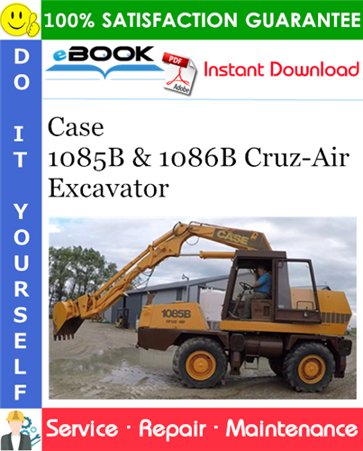 Case 1085B & 1086B Cruz-Air Excavator Service Repair Manual