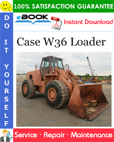 Case W36 Loader Service Repair Manual
