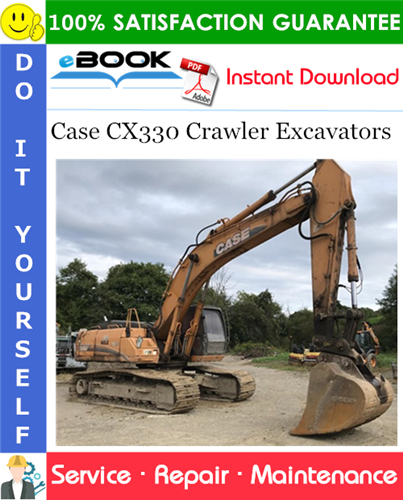 Case CX330 Crawler Excavators Service Repair Manual