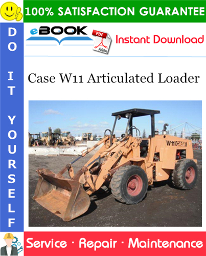 Case W11 Articulated Loader Service Repair Manual