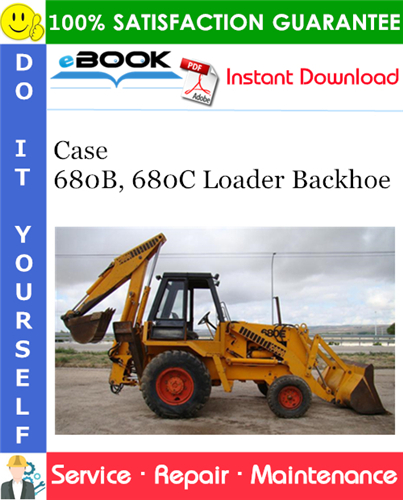 Case 680B, 680C Loader Backhoe Service Repair Manual