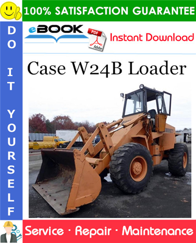 Case W24B Loader Service Repair Manual