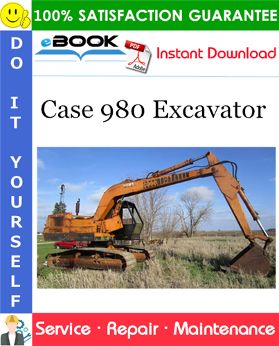 Case 980 Excavator Service Repair Manual