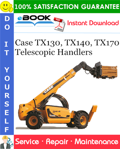 Case TX130, TX140, TX170 Telescopic Handlers Service Repair Manual