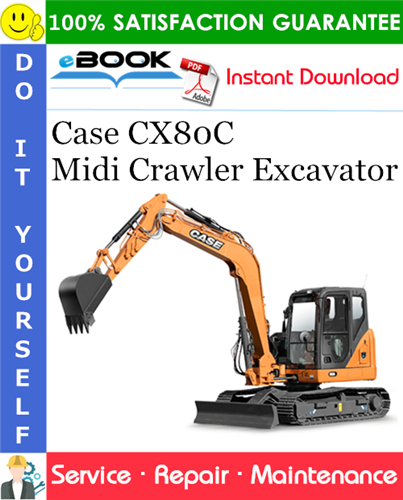 Case CX80C Midi Crawler Excavator Service Repair Manual