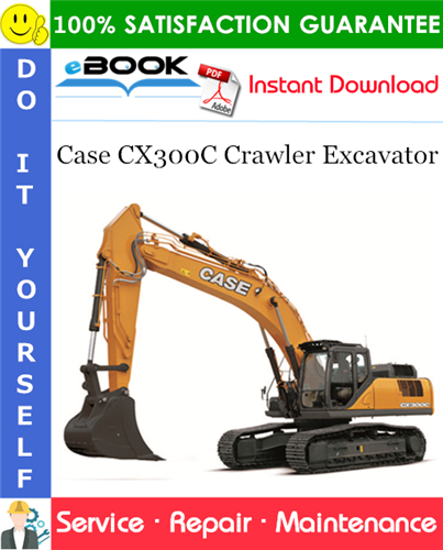 Case CX300C Crawler Excavator Service Repair Manual (APAC Region - ANZ Market)