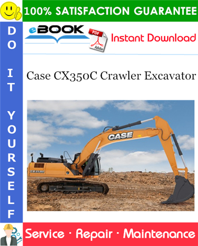 Case CX350C Crawler Excavator Service Repair Manual (APAC Region - ANZ Market)