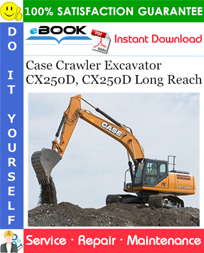 Case CX250D, CX250D Long Reach Crawler Excavator Service Repair Manual (MEA Market)