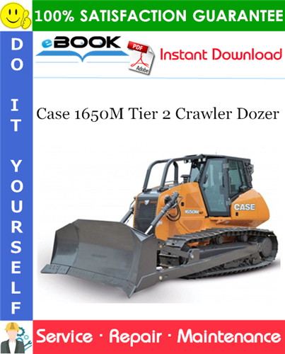 Case 1650M Tier 2 Crawler Dozer Service Repair Manual