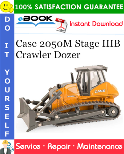 Case 2050M Stage IIIB Crawler Dozer Service Repair Manual