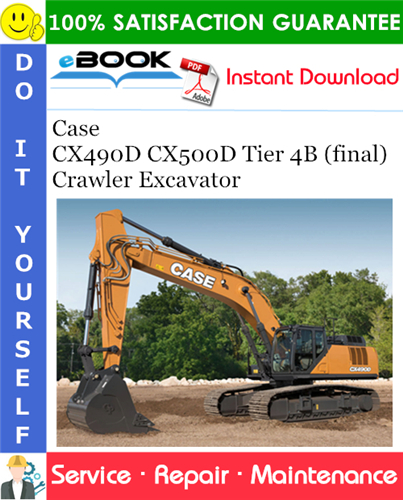 Case CX490D CX500D Tier 4B (final) Crawler Excavator Service Repair Manual