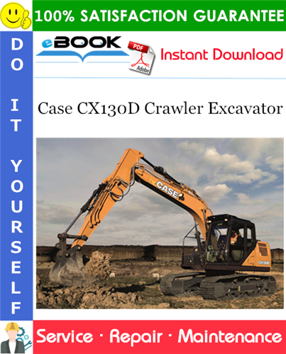 Case CX130D Crawler Excavator Service Repair Manual