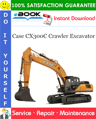 Case CX300C Crawler Excavator Service Repair Manual