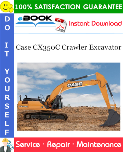 Case CX350C Crawler Excavator Service Repair Manual