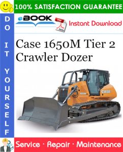 Case 1650M Tier 2 Crawler Dozer Service Repair Manual