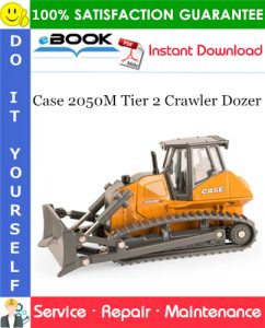 Case 2050M Tier 2 Crawler Dozer Service Repair Manual