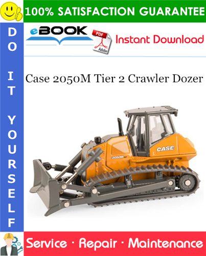 Case 2050M Tier 2 Crawler Dozer Service Repair Manual