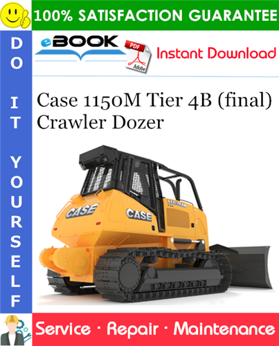 Case 1150M Tier 4B (final) Crawler Dozer Service Repair Manual