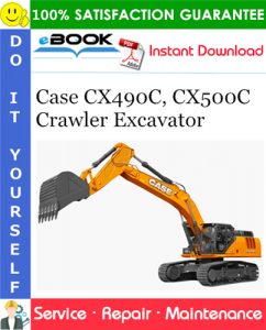 Case CX490C, CX500C Crawler Excavator Service Repair Manual (Turkish market)