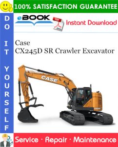 Case CX245D SR Crawler Excavator Service Repair Manual