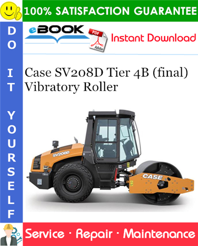 Case SV208D Tier 4B (final) Vibratory Roller Service Repair Manual