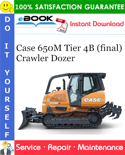 Case 650M Tier 4B (final) Crawler Dozer Service Repair Manual