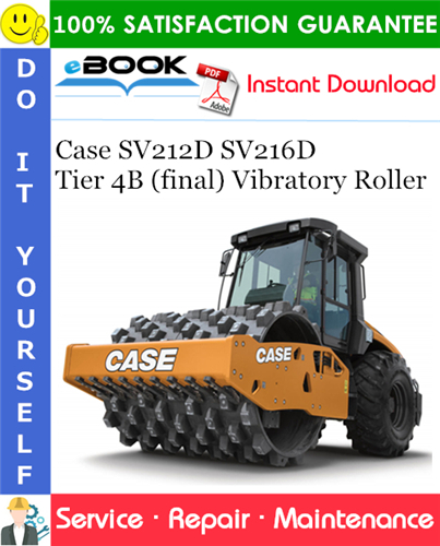 Case SV212D SV216D Tier 4B (final) Vibratory Roller Service Repair Manual