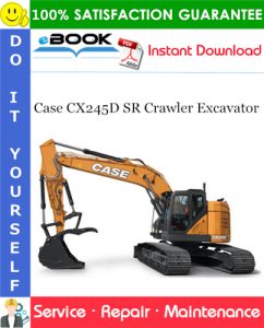 Case CX245D SR Crawler Excavator Service Repair Manual (EU Market)