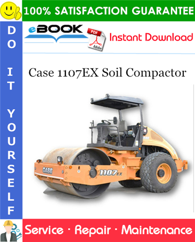 Case 1107EX Soil Compactor Service Repair Manual