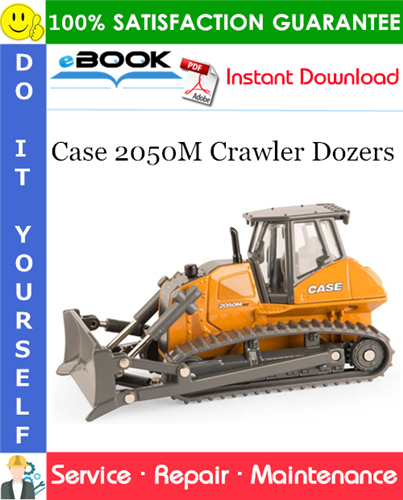 Case 2050M Crawler Dozers Service Repair Manual