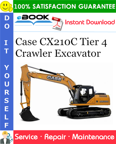 Case CX210C Tier 4 Crawler Excavator Service Repair Manual