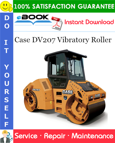 Case DV207 Vibratory Roller Service Repair Manual