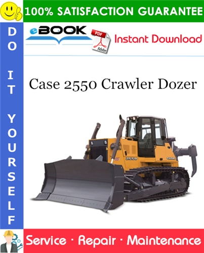 Case 2550 Crawler Dozer Service Repair Manual