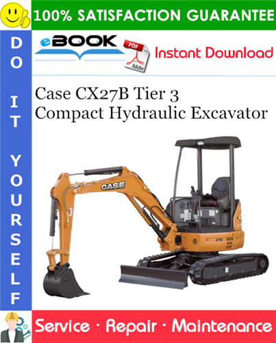 Case CX27B Tier 3 Compact Hydraulic Excavator Service Repair Manual