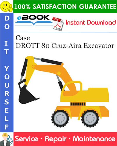 Case DROTT 80 Cruz-Aira Excavator Service Repair Manual