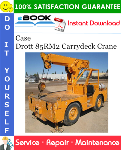 Case Drott 85RM2 Carrydeck Crane Service Repair Manual