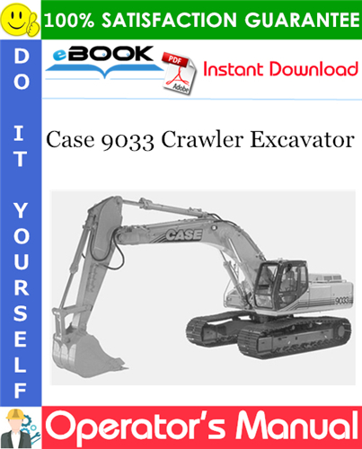 Case 9033 Crawler Excavator Operator's Manual