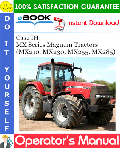 Case IH MX Series Magnum Tractors (MX210, MX230, MX255, MX285) Operator's Manual