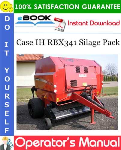 Case IH RBX341 Silage Pack Operator's Manual