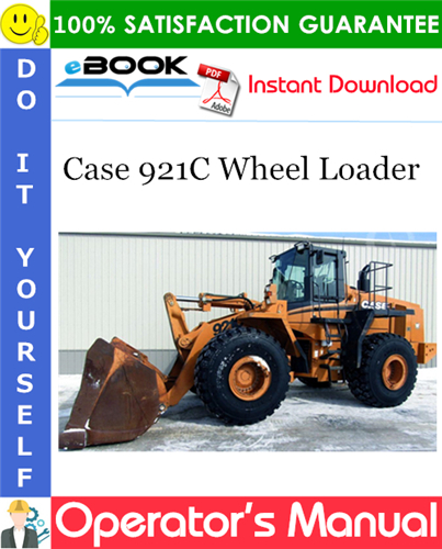 Case 921C Wheel Loader Operator's Manual