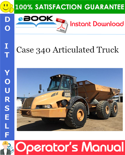 Case 340 Articulated Truck Operator's Manual