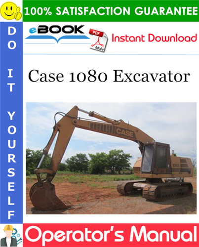 Case 1080 Excavator Operator's Manual