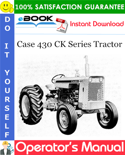 Case 430 CK Series Tractor Operator's Manual