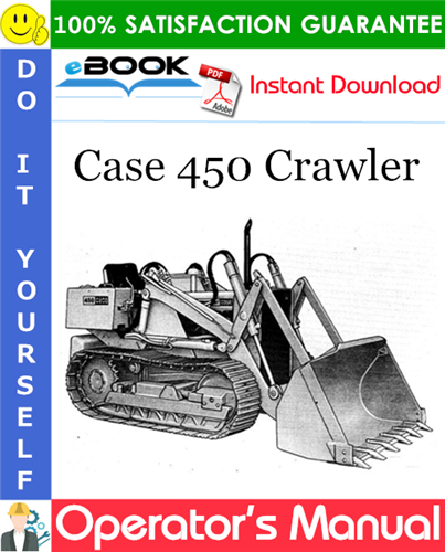 Case 450 Crawler Operator's Manual