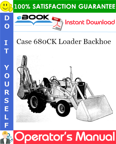 Case 680CK Loader Backhoe Operator's Manual (SN: 9111009 and after)